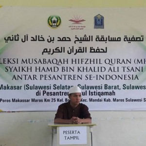 Pembukaan Seleksi Musabaqah Hifzhil Quran (MHQ) Syeikh Hamd bin Khalid Ali Tsani Qatar untuk wilayah Sulawesi di Pondok Pesantren Darul Istiqamah Sulawesi Selatan