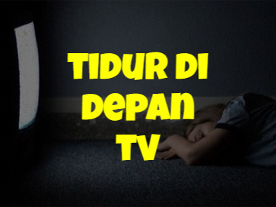 tidur depan tv