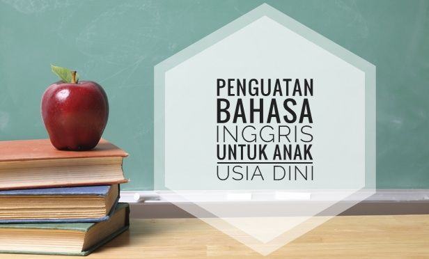 penguatan bahasa inggris untuk anak usia dini