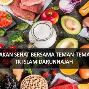 makan sehat bersama teman teman tk islam darunnajah