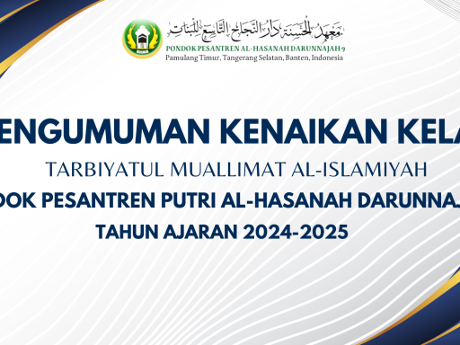 Pengumuman Kenaikan Kelas Santriwati Darunnajah 9 Tahun Ajaran 2024/2025