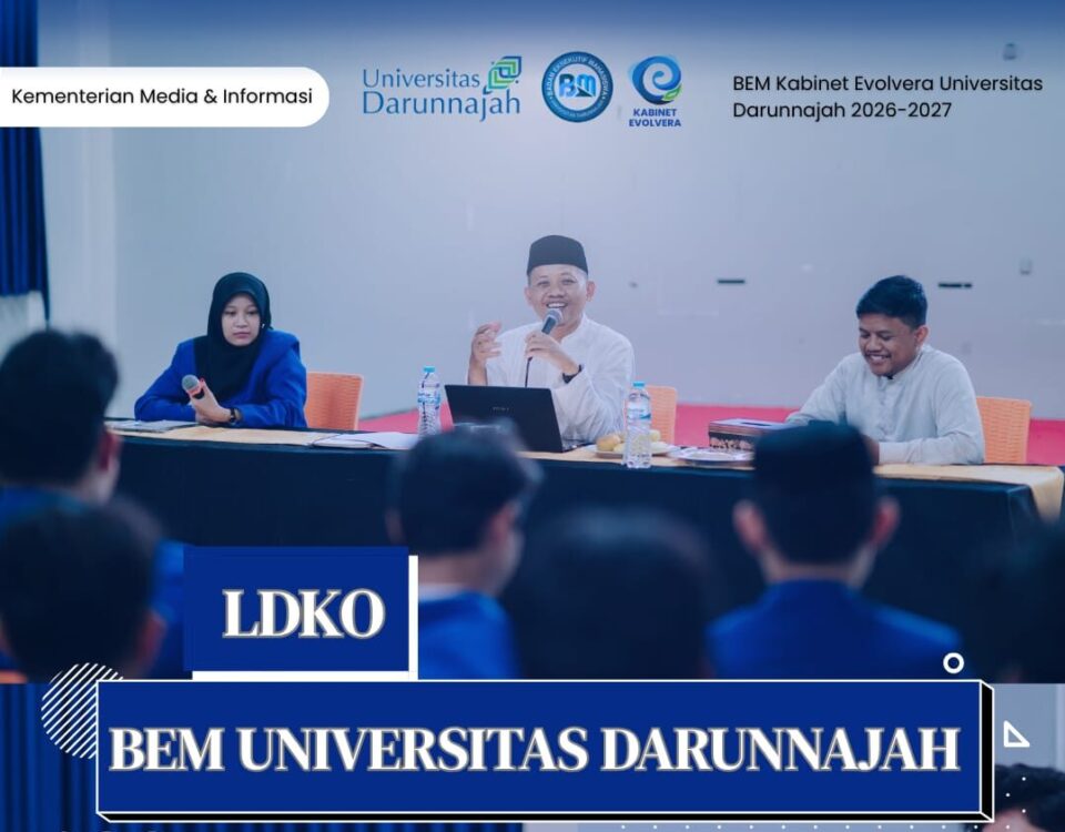 BEM Universitas Darunnajah Gelar LDKO 2026, Cetak Kader Pemimpin Adaptif di Tengah Dinamika Organisasi Mahasiswa